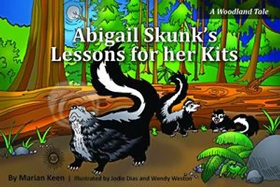 Abigail Skunk's Lessons for her Kits