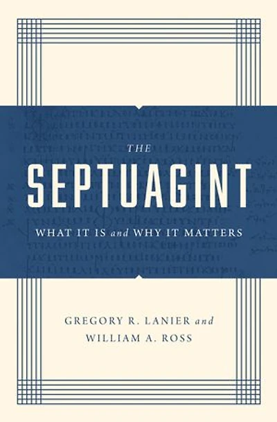 The Septuagint: What It Is and Why Matters