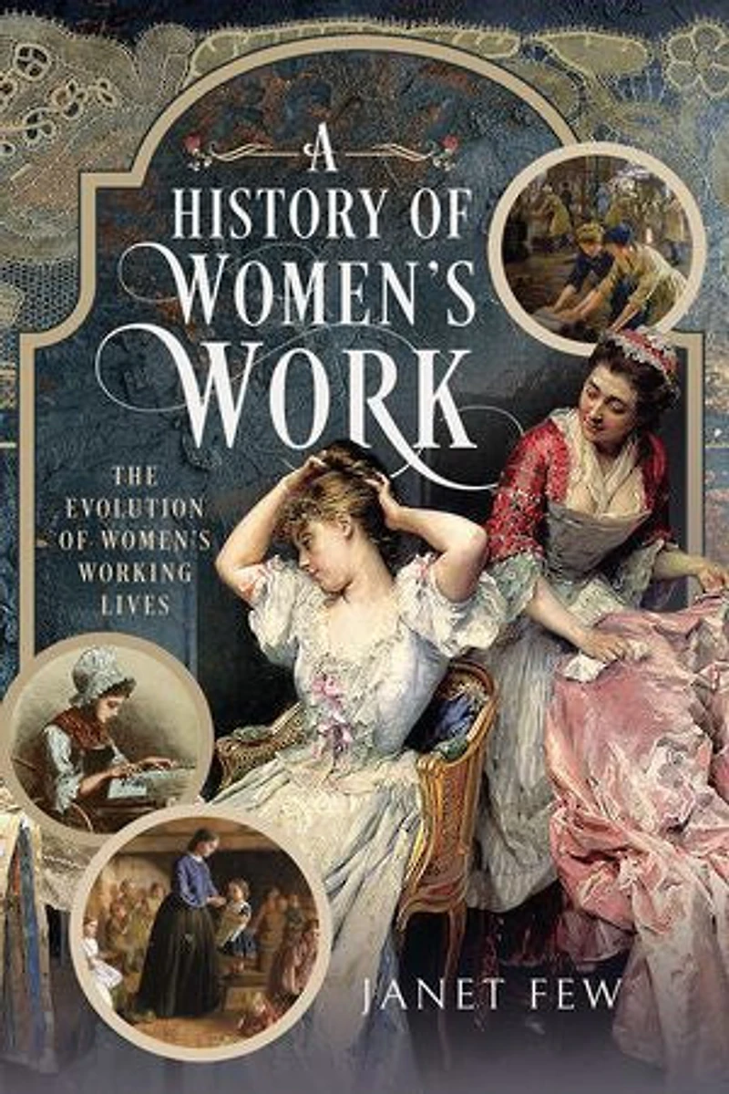 A History of Women's Work: The Evolution Working Lives