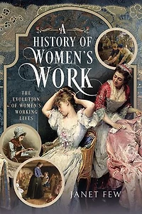 A History of Women's Work: The Evolution Working Lives