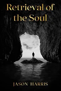 Retrieval of the Soul: Retrieval of the Soul