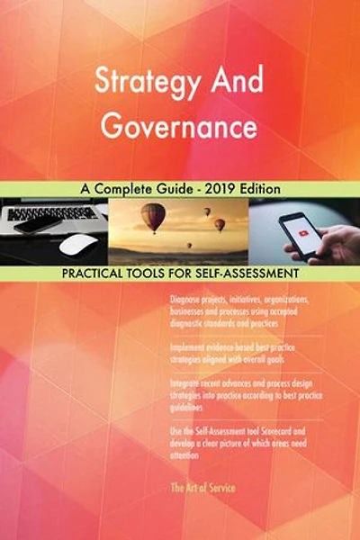 Strategy And Governance A Complete Guide - 2019 Edition