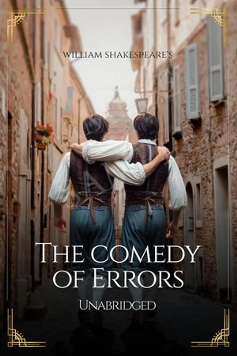 William Shakespeare's The Comedy of Errors - Unabridged
