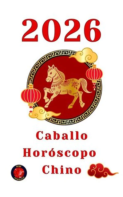 Caballo Horóscopo Chino 2026
