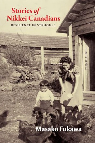 Stories of Nikkei Canadians: Resilience Struggle