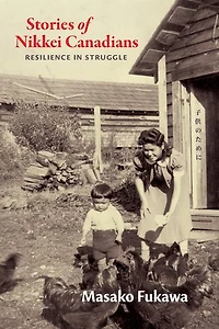 Stories of Nikkei Canadians: Resilience Struggle