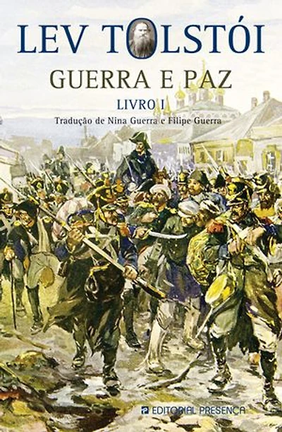 Guerra e Paz – Livro I