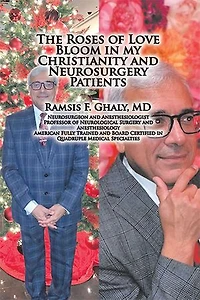 The Roses of Love Bloom My Christianity and Neurosurgery Patients