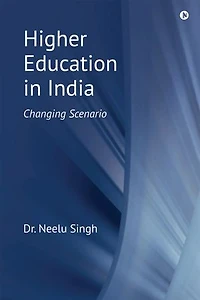 Higher Education in India: Changing Scenario