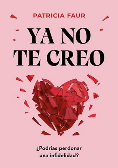 Ya no te creo: ¿Podrías perdonar una infidelidad?
