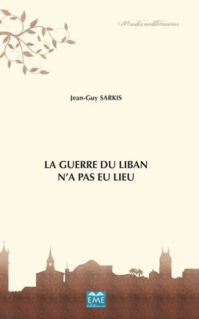 La Guerre du Liban n'a pas eu lieu