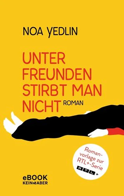 Unter Freunden stirbt man nicht