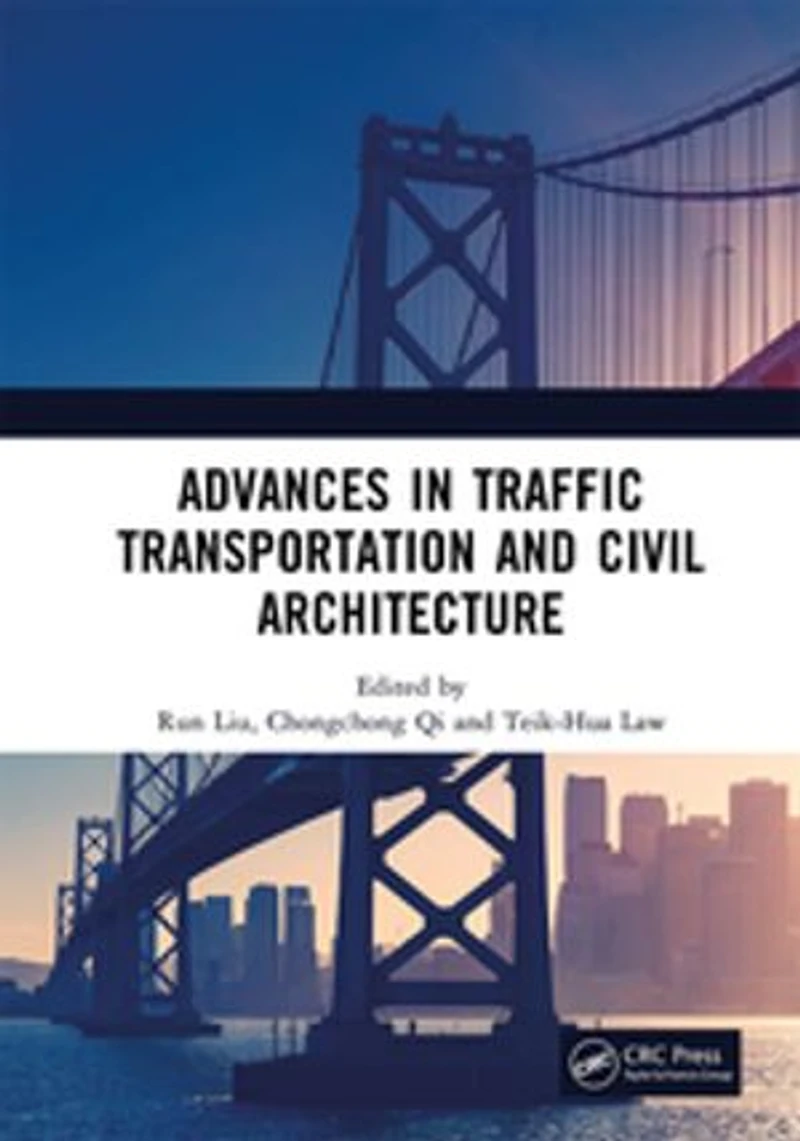 Advances Traffic Transportation and Civil Architecture: Proceedings of the 5th International Symposium on Architecture (ISTTCA 2022), Suzhou, China, 19-20 November 2022