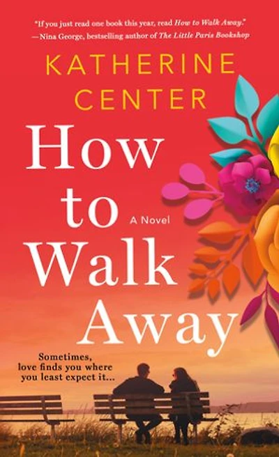 How to Walk Away: A Novel