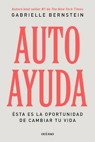 Autoayuda. Ésta es la oportunidad para cambiar tu vida / Self Help: This Is Your Chance to Change Life