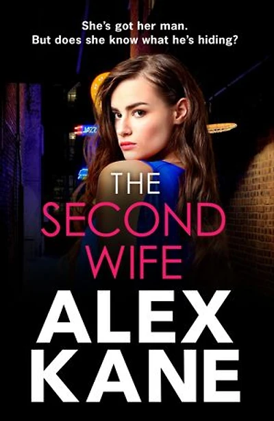 The Second Wife: A pulse-pounding crime thriller that will keep you on the edge of your seat