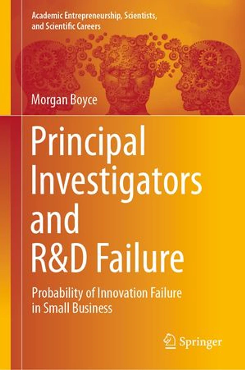 Principal Investigators and R D Failure: Probability of Innovation Failure Small Business
