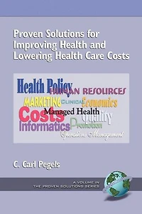 Proven Solutions for Improving Health and Lowering Health Care Costs