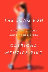 The Long Run: A Memoir Of Loss And Life Motion