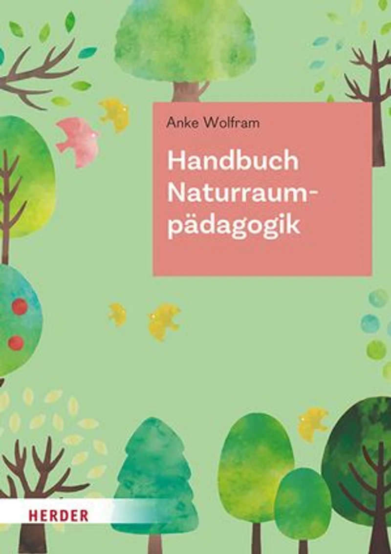 Handbuch Naturraumpädagogik: Theorie und Praxis