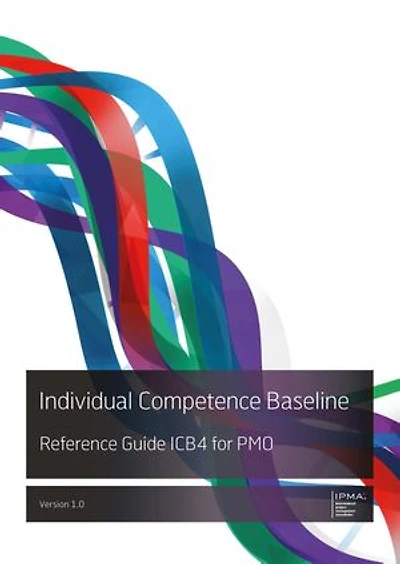 Individual Competence Baseline: Reference Guide ICB4 for PMO