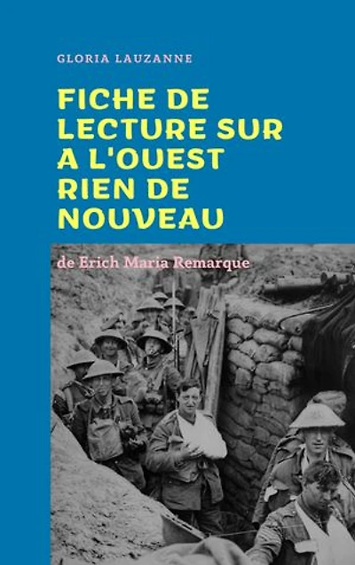 Fiche de lecture sur A l'ouest rien de nouveau de Erich Maria Remarque