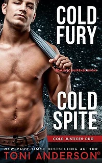 Cold Justice Duo — Cold Fury and Cold Spite: Romantic Suspense Books