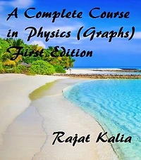 A Complete Course in Physics ( Graphs ) - First Edition