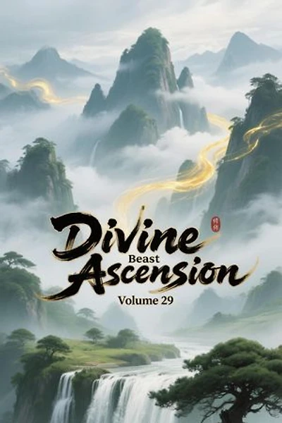 Divine Beast Ascension, Volume 29: Divine Beast Ascension, #29