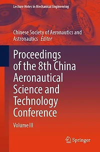 Proceedings of the 8th China Aeronautical Science and Technology Conference: Volume III