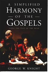 A Simplified Harmony of the Gospels: Using the Text of the HSCB