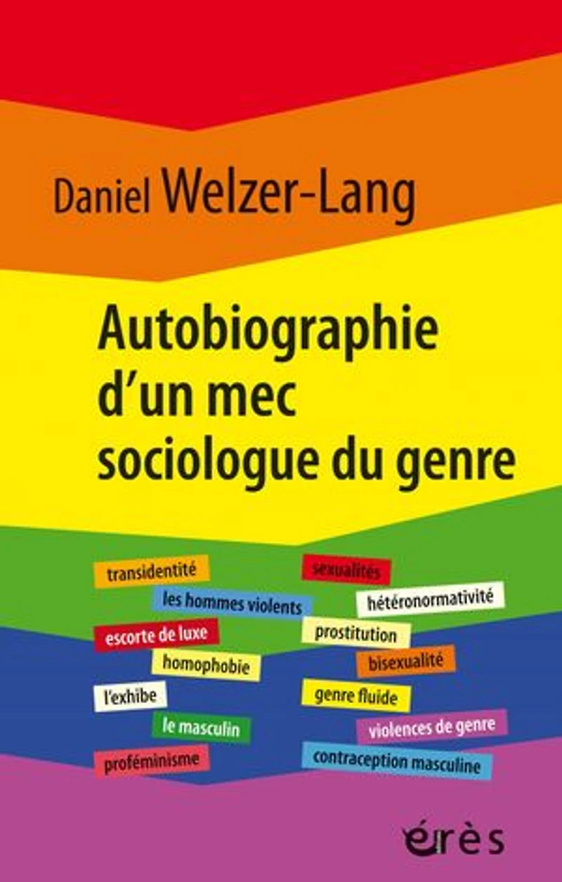 Autobiographie d'un mec sociologue du genre: Retour sur 35 ans de recherches critiques