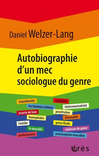 Autobiographie d'un mec sociologue du genre: Retour sur 35 ans de recherches critiques