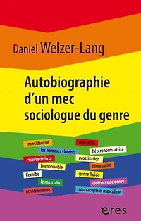 Autobiographie d'un mec sociologue du genre: Retour sur 35 ans de recherches critiques