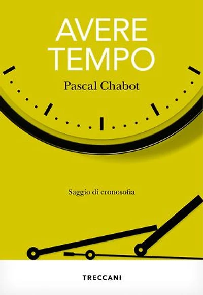 Avere tempo: Saggio di cronosofia