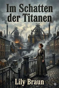 Im Schatten der Titanen: Erinnerungen an Baronin Jenny von Gustedt