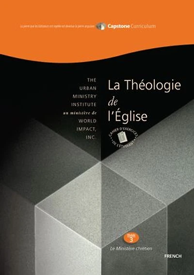 Théologie de l’Église, Cahier d'exercices de L'étudiant: Capstone Module 3, French Student Workbook