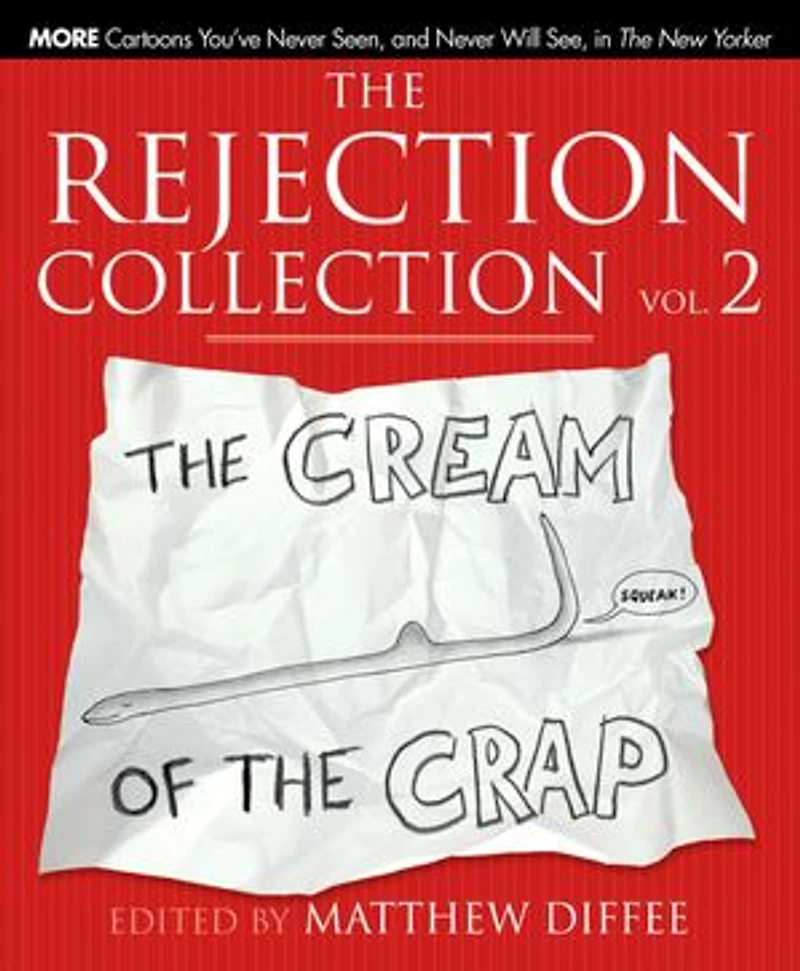 the Rejection Collection Vol. 2: Cream of Crap