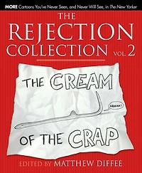 the Rejection Collection Vol. 2: Cream of Crap