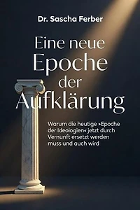 Eine neue Epoche der Aufklärung: Eine neue Epoche der Aufklärung, #1