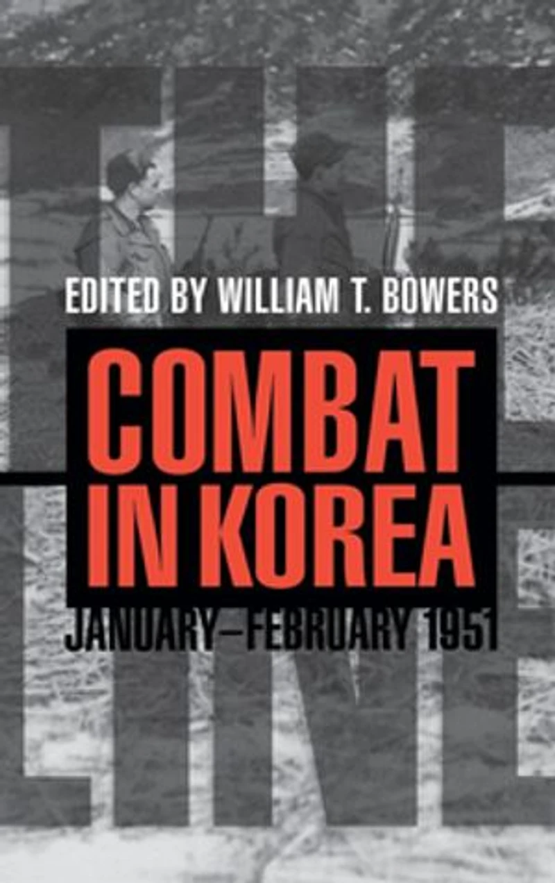 The Line: Combat Korea, January-february 1951