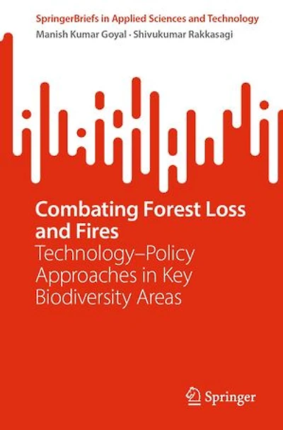 Combating Forest Loss and Fires Technology-Policy Approaches Key Biodiversity Areas