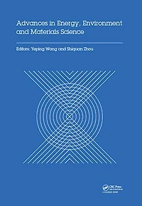 Advances Energy, Environment and Materials Science: Proceedings of the 2nd International Conference on Science (EEMS 2016), July 29-31, 2016, Singapore