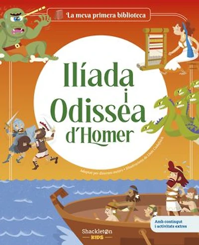 Ilíada i Odissea d'Homer: Els dos grans poemes èpics d'Homer, en una edició amb il·lustracions i textos especialment pensats per als petits lectors.