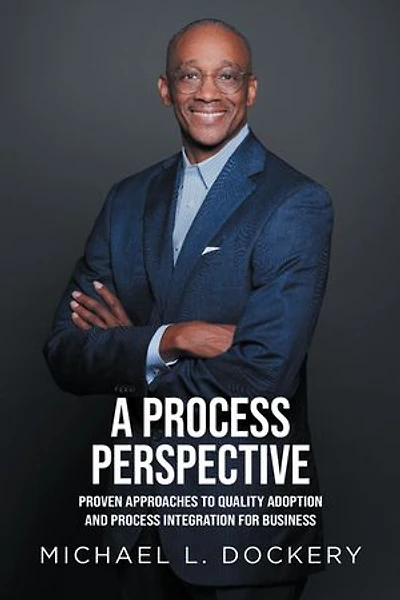 A Process Perspective: Proven Approaches to Quality Adoption and Process Integration for Business