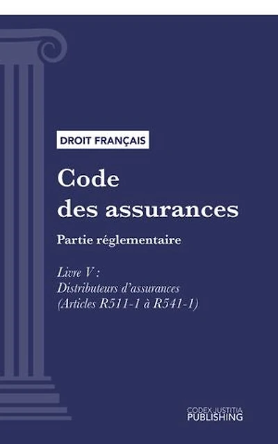 Code des assurances: Partie réglementaire - Livre V : Distributeurs d'assurances (droit français)