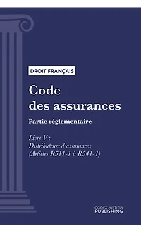 Code des assurances: Partie réglementaire - Livre V : Distributeurs d'assurances (droit français)
