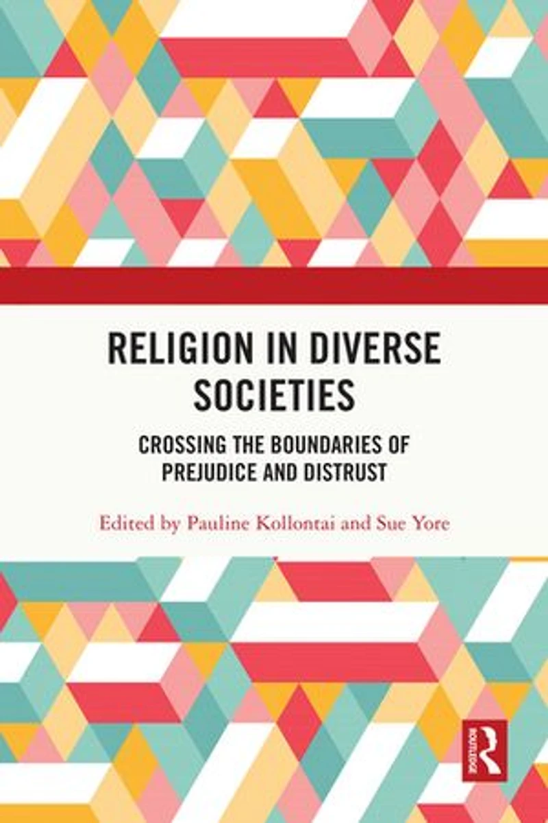 Religion Diverse Societies: Crossing the Boundaries of Prejudice and Distrust