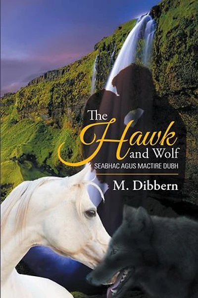 The Hawk and Wolf: Seabhac Agus Mactire Dubh