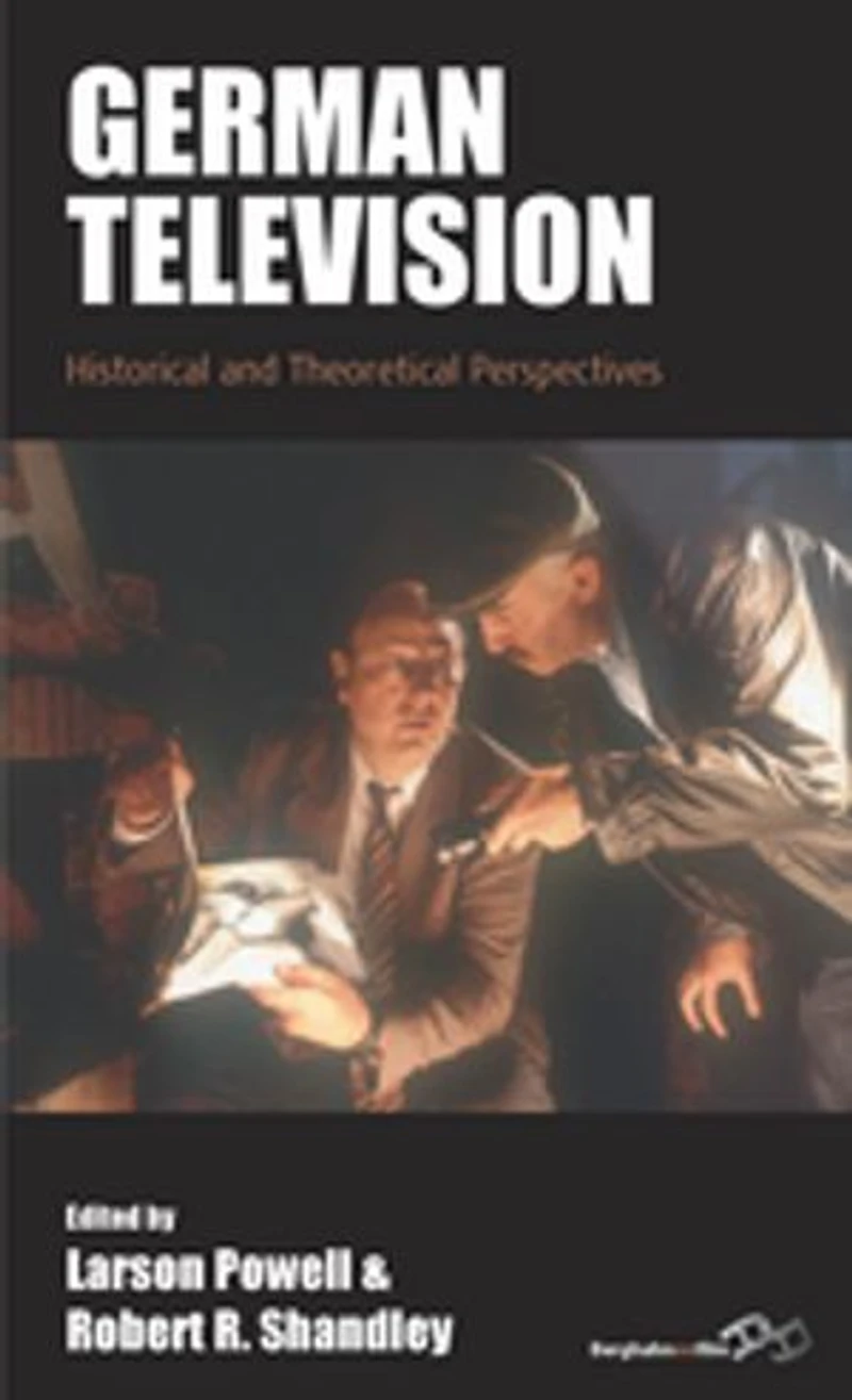 German Television: Historical And Theoretical Perspectives